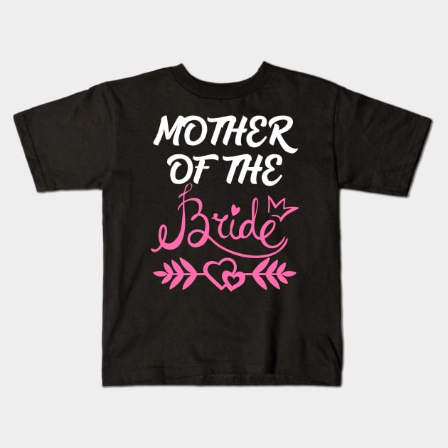 Mother of the Bride Kids T-Shirt by Work Memes